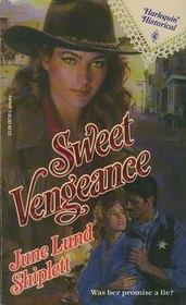 Sweet Vengeance (Harlequin Historical, No 110)