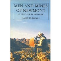 Men and Mines of Newmont: A Fifty Year History