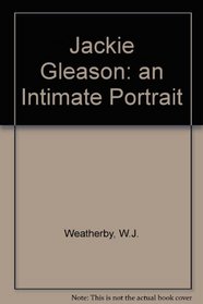 Jackie Gleason:intima