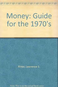 Money: Guide for the 1970's