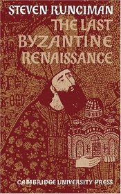 The Last Byzantine Renaissance