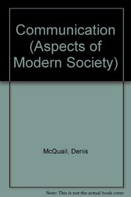 Communication (Aspects of Modern Society)