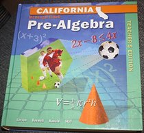 Pre-Algebra California Teacher's Edition
