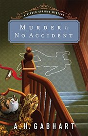Murder is No Accident (Hidden Springs, Bk 3)