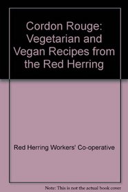 Cordon Rouge: Vegetarian and Vegan Recipes from the Red Herring