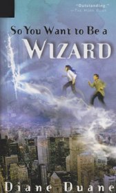 So You Want to Be a Wizard (Young Wizards)