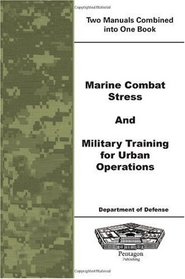 Marine Combat Stress and Military Training for Urban Operations