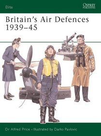Britain's Air Defences 1939-45 (Elite)
