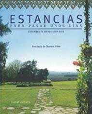 Estancias Para Pasar Unos Dias/ Ranch to Spend a Few Days: Provincia De Buenos Aires/ Buenos Aires Province