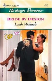 Bride by Design (Contract Brides) (Harlequin Romance, No 3720)