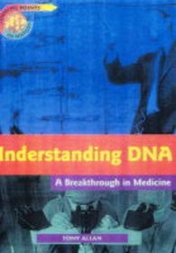 Understanding DNA (Turning Points in History)