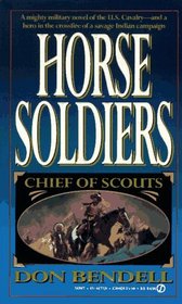 Horse Soldiers (Chief of Scouts, Vol 2)