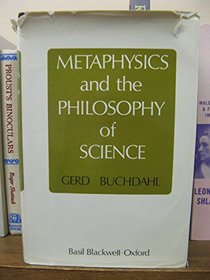Metaphysics and the philosophy of science;: The classical origins, Descartes to Kant