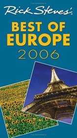 Rick Steves' Best of Europe 2006 (Rick Steves' Best of Europe)