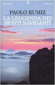 La Leggenda Dei Monti Naviganti (Italian Edition)