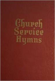 CHURCH SERVICE HYMNS