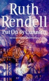 Put on By Cunning (Chief Inspector Wexford, Bk 11)