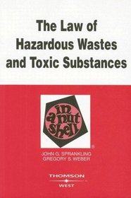 The Law of Hazardous Wastes and Toxic Substances in a Nutshell (Nutshell Series)