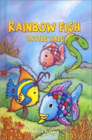 Rainbow Fish Tattle Tale (Rainbow Fish)