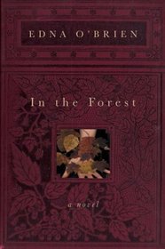 In the Forest: A Novel