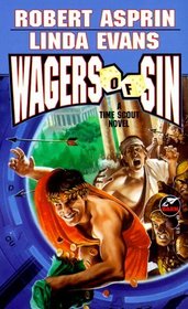 Wagers of Sin (Time Scout, Bk 2)