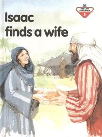 Isaac Finds a Wife (Lion Story Bible, Bk 5)