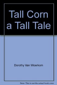 Tall Corn: A Tall Tale (Reading Well Series)