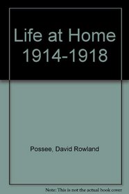 Life at Home 1914-1918