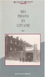 Mes prisons en Lituanie (Collection Memoire d'homme) (French Edition)