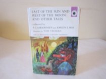 East of the Sun and West of the Moon and Other Tales