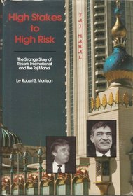 High Stakes to High Risk: The Strange Story of Resorts, International and the Taj Mahal