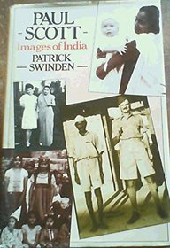 PAUL SCOTT: IMAGES OF INDIA