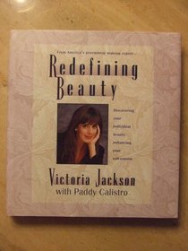 Redefining Beauty: Discovering Your Individual Beauty, Enhancing Your Self-Esteem