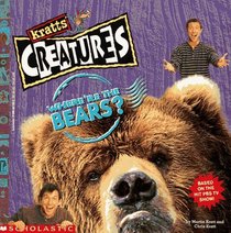 Kratts' Creatures: Where're the Bears? (Kratts' Creatures)