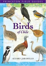 Birds of Chile (Princeton Field Guides)