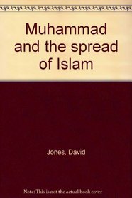 Muhammad and the spread of Islam