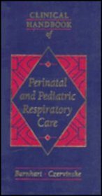 Clinical Handbook of Perinatal and Pediatric Respiratory Care