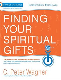 Finding Your Spiritual Gifts Questionnaire: The Easy to Use, Self-Guided Questionnaire