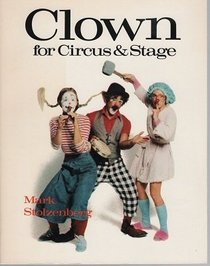 Clown: For Circus and Stage