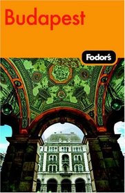 Fodor's Budapest, 2nd Edition: with Highlights of Hungary (Fodor's Gold Guides)