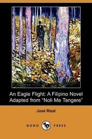 An Eagle Flight: A Filipino Novel Adapted from 