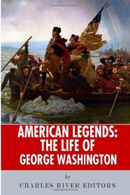 American Legends: The Life of George Washington