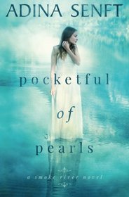 Pocketful of Pearls: A novel of domestic suspense (Smoke River) (Volume 2)