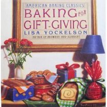 Baking for Gift-Giving (American Baking Classics)