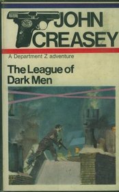 The League of Dark Men: A Department Z adventure