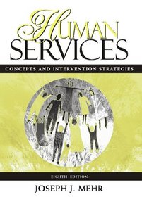 Human Services: Concepts and Intervention Strategies (8th Edition)