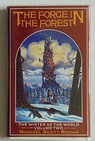 The Forge in the Forest : #2 of The Winter of the World