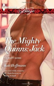 The Mighty Quinns: Jack (Harlequin Blaze)