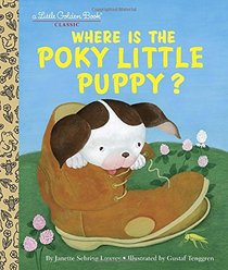 Where is the Poky Little Puppy? (Little Golden Book)