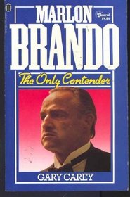 Marlon Brando: The Only Contender